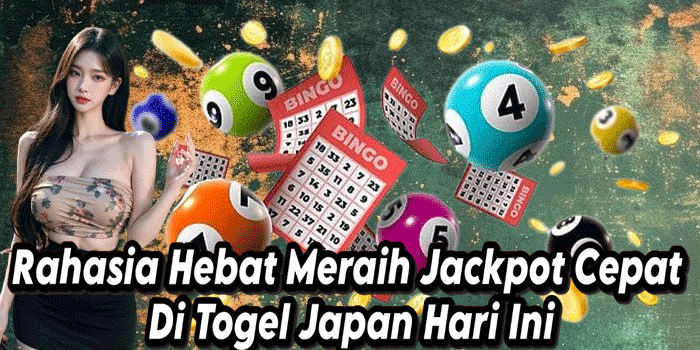 Rahasia Hebat Meraih Jackpot Cepat Di Togel Japan Hari Ini